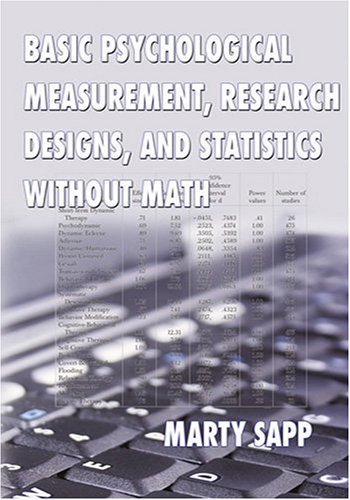 Basic Psychological Measurement, Research Designs, and Statistics without Math   2005 9780398076153 Front Cover