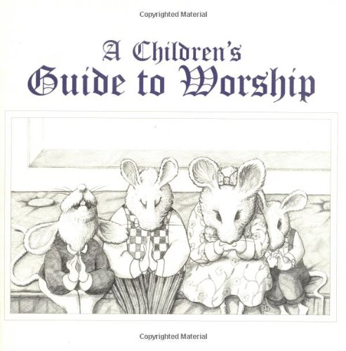 Children's Guide to Worship  N/A 9780664500153 Front Cover