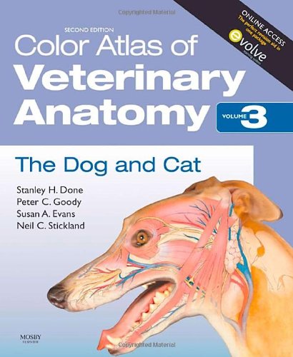 Color Atlas of Veterinary Anatomy, Volume 3, the Dog and Cat  2nd 2009 9780723434153 Front Cover