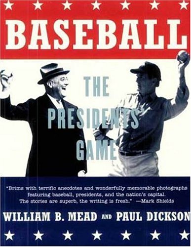 Baseball The Presidents' Game N/A 9780802775153 Front Cover