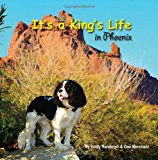 It's a King's Life in Phoenix Sniff Out Adventure! N/A 9781482000153 Front Cover