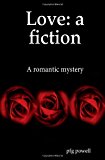 Love A Fiction N/A 9781493664153 Front Cover