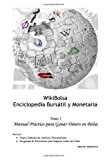 WikiBolsa. Enciclopedia Bursï¿½til y Monetaria Volumen 1: Manual Prï¿½ctico para Ganar Dinero en Bolsa N/A 9781494302153 Front Cover
