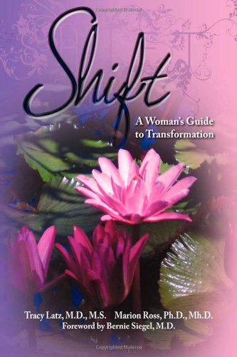 Shift A Woman's Guide to Transformation N/A 9781600376153 Front Cover