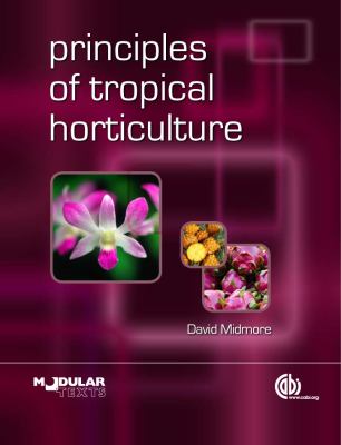 Principles of Tropical Horticulture   2015 9781845935153 Front Cover