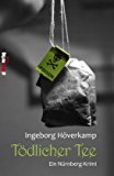 Tödlicher Tee: Ein Nürnberg-Krimi N/A 9783869061153 Front Cover