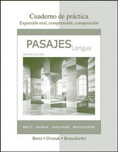 Pasajes Lengua Cuaderno de Prï¿½ctica Expresion Oral, Comprension, Composicion 7th 2010 9780077264154 Front Cover