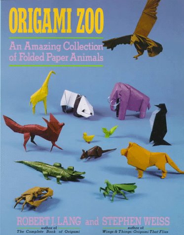 Origami Zoo An Amazing Collection of Folded Paper Animals  1990 (Revised) 9780312040154 Front Cover