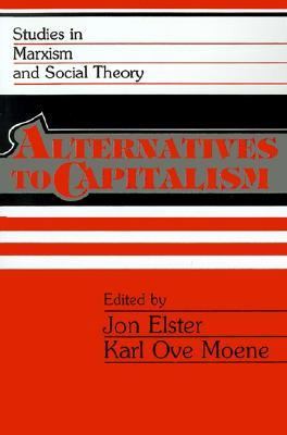 Alternatives to Capitalism  N/A 9780521378154 Front Cover