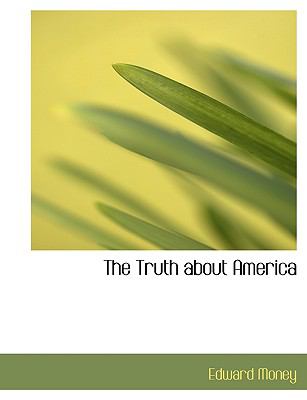 The Truth About America:   2008 9780554514154 Front Cover