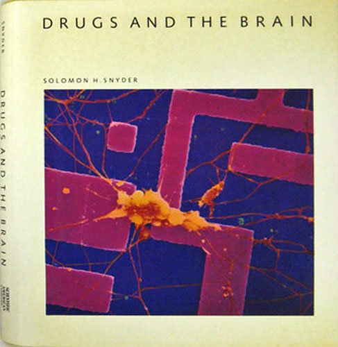 Drugs and the Brain : A Scientific American Book  1986 9780716750154 Front Cover
