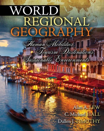 World Regional Geography Human Mobilities Tourism Destinations Sustainable Environments Revised  9780757593154 Front Cover