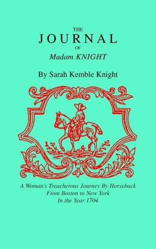 Journal of Madam Knight  Reprint  9781557091154 Front Cover