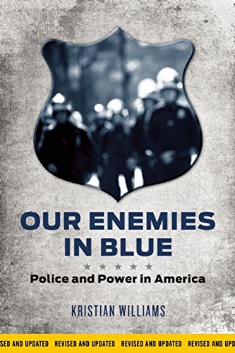 Our Enemies in Blue Police and Power in America  2015 (Revised) 9781849352154 Front Cover