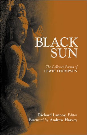 Black Sun The Collected Poems of Lewis Thompson  2001 9781890772154 Front Cover