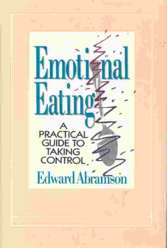 Emotional Eating A Practical Guide to Taking Control  1993 9780029002155 Front Cover