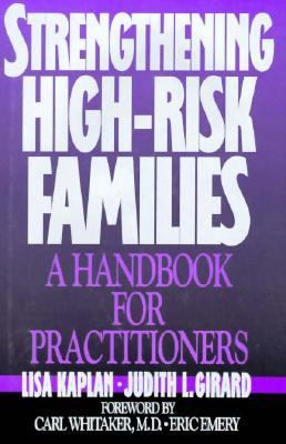 Strengthening High-Risk Families A Handbook for Practitioners  1994 9780029169155 Front Cover