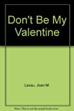 Don't Be My Valentine N/A 9780064441155 Front Cover