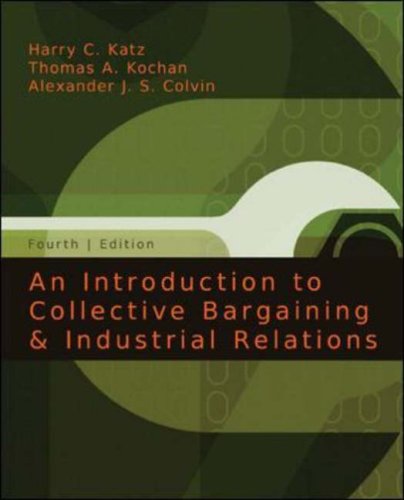 Introduction to Collective Bargaining and Industrial Relations  4th 2008 (Revised) 9780073137155 Front Cover