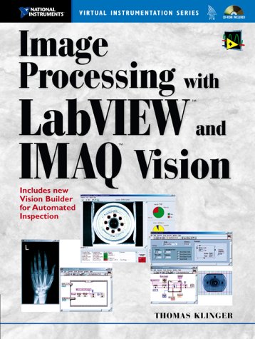 Image Processing with LabVIEW and IMAQ Vision   2003 9780130474155 Front Cover