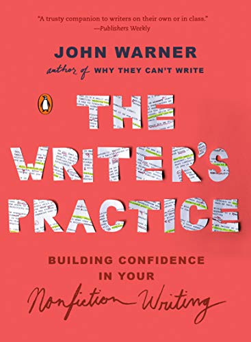 Writer's Practice Building Confidence in Your Nonfiction Writing  2019 9780143133155 Front Cover