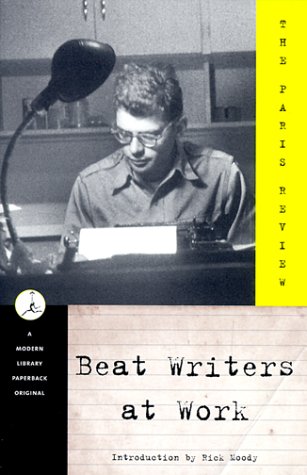 Beat Writers at Work   1999 9780375752155 Front Cover
