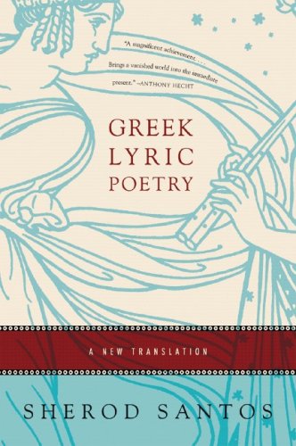 Greek Lyric Poetry A New Translation  2006 9780393329155 Front Cover
