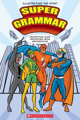 Super Grammar  N/A 9780545425155 Front Cover