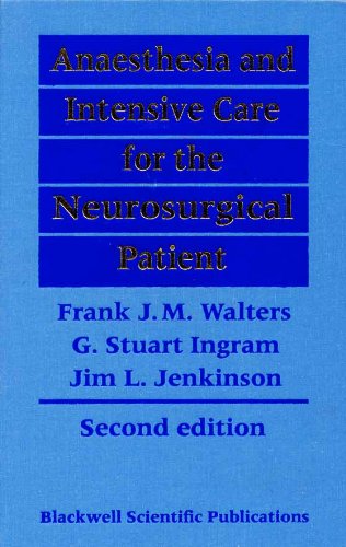 Anaesthesia and Intensive Care for the Neurosurgical Patient  2nd 1994 (Revised) 9780632037155 Front Cover