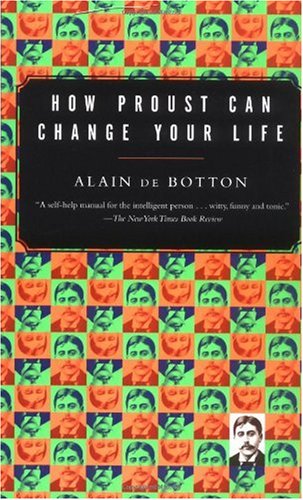 How Proust Can Change Your Life  N/A 9780679779155 Front Cover