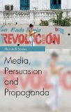Media, Persuasion and Propaganda   2015 9780748644155 Front Cover
