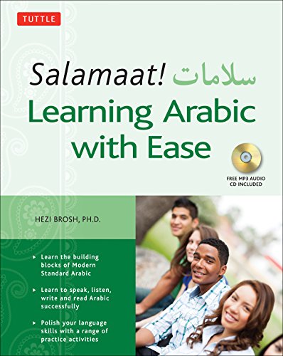 Salamaat! Learning Arabic with Ease Learn the Building Blocks of Modern Standard Arabic (Includes Free Online Audio)  2018 9780804850155 Front Cover