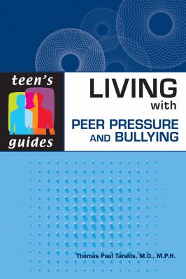 Living with Peer Pressure and Bullying   2010 9780816079155 Front Cover