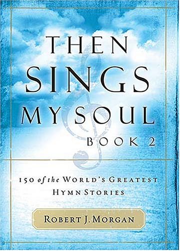 THEN SINGS MY SOUL BOOK 2 PB: BK 2. N/A 9780849921155 Front Cover