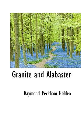 Granite and Alabaster:   2009 9781103813155 Front Cover