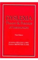 Dyslexia : Theory & Practice of Instruction 3rd 2005 9781416401155 Front Cover
