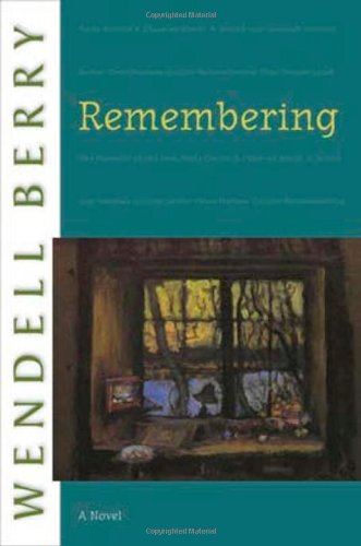 Remembering A Novel  2008 9781582434155 Front Cover
