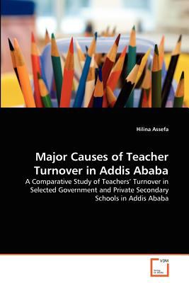 Major Causes of Teacher Turnover in Addis Abab N/A 9783639358155 Front Cover