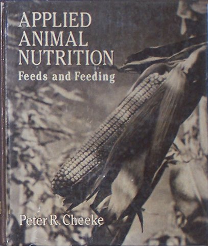 Applied Animal Nutrition Feeds and Feeding N/A 9780023221156 Front Cover
