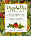 Vegetables on the Side The Complete Guide to Buying and Cooking Vegetables  1995 9780026291156 Front Cover