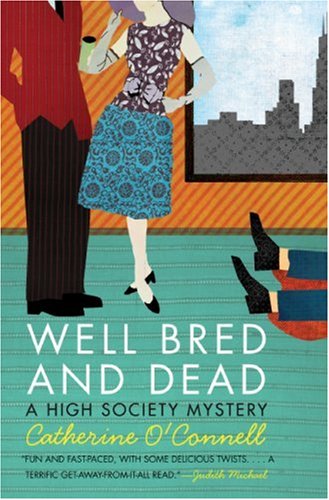 Well Bred and Dead A High Society Mystery  2007 9780061122156 Front Cover