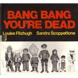 Bang Bang You're Dead N/A 9780064431156 Front Cover