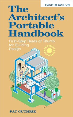 Architect's Portable Handbook: First-Step Rules of Thumb for Building Design 4/e  4th 2010 9780071639156 Front Cover