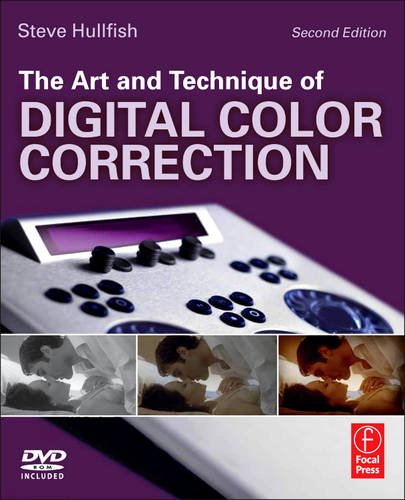 Art and Technique of Digital Color Correction  2nd 2012 (Revised) 9780240817156 Front Cover