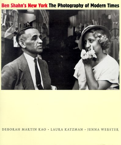 Ben Shahn's New York : The Photography of Modern Times  2000 9780300083156 Front Cover