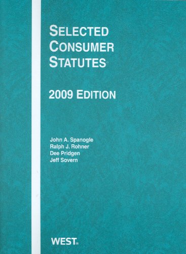 Selected Consumer Statutes, 2009 Ed  2009th 2009 (Revised) 9780314208156 Front Cover