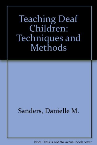 Teaching Deaf Children : Techniques and Methods  1988 9780316770156 Front Cover