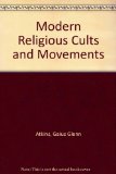 Modern Religious Cults and Movements  1971 (Reprint) 9780404004156 Front Cover
