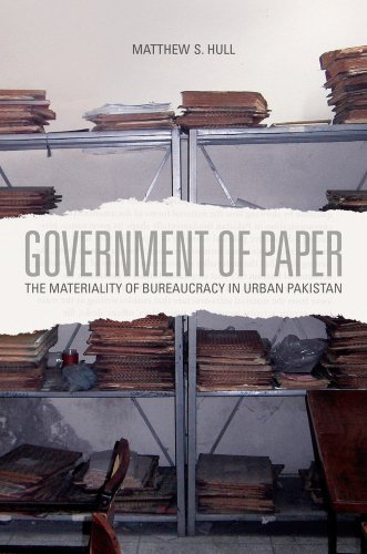 Government of Paper The Materiality of Bureaucracy in Urban Pakistan  2012 9780520272156 Front Cover