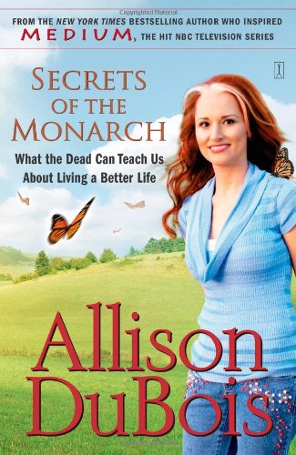 Secrets of the Monarch What the Dead Can Teach Us about Living a Better Life N/A 9780743291156 Front Cover